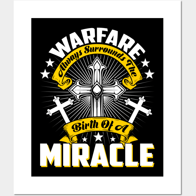 Warfare Surrounds The Birth OF A Miracle Christian Wall Art by Merchweaver